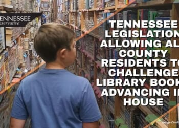 Tennessee Legislation Allowing All County Residents To Challenge Library Books Advancing In House