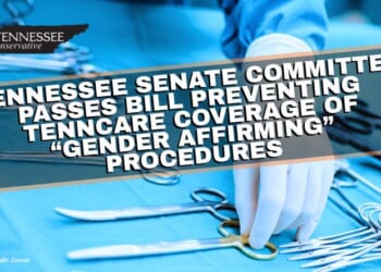 Tennessee Senate Committee Passes Bill Preventing TennCare Coverage of “Gender Affirming” Procedures