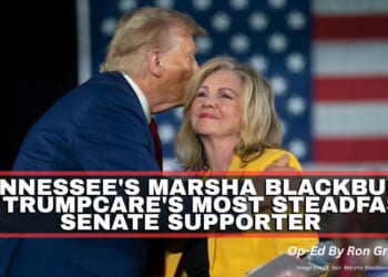 Tennessee's Marsha Blackburn Is TrumpCare's Most Steadfast Senate Supporter (Op-Ed By Ron Greiner)