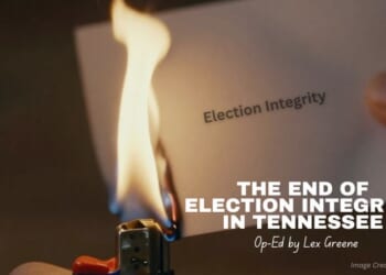 The END Of Election Integrity In Tennessee (Op-Ed By Lex Greene)