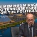 The Memphis Miracle: Saving Tennessee Children From The Politicians (Op-Ed By Ron Greiner)