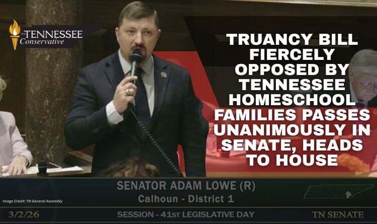 Truancy Bill Fiercely Opposed By Tennessee Homeschool Families Passes Unanimously In Senate, Heads To House