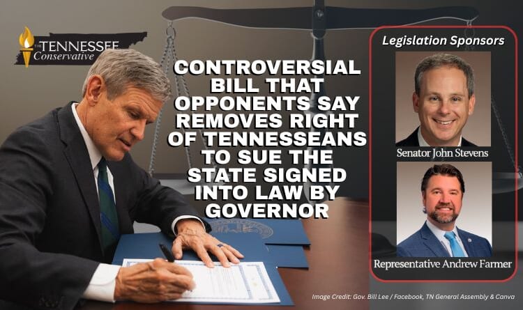 Controversial Bill That Opponents Say Removes Right Of Tennesseans To Sue The State Signed Into Law By Governor