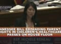 Tennessee Bill Expanding Parental Rights In Children’s Healthcare Passes On House Floor