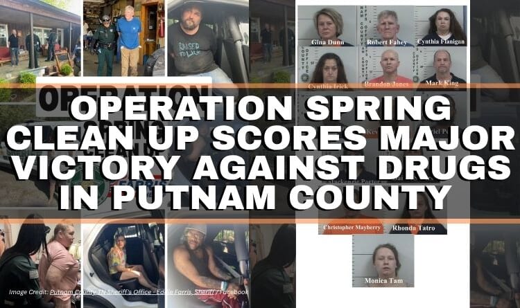 Operation Spring Clean Up Scores Major Victory Against Drugs In Putnam County