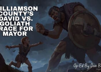 Williamson County’s David Vs. Goliath Race For Mayor (Op-Ed By Don Beehler)