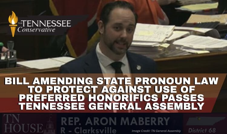 Bill Amending State Pronoun Law To Protect Against Use Of Preferred Honorifics Passes Tennessee General Assembly