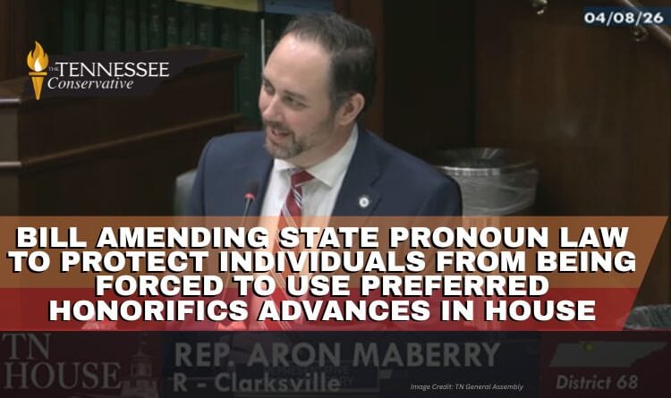 Bill Amending State Pronoun Law To Protect Individuals From Being Forced To Use Preferred Honorifics Advances In House