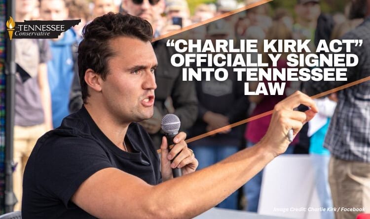 “Charlie Kirk Act” Officially Signed Into Tennessee Law