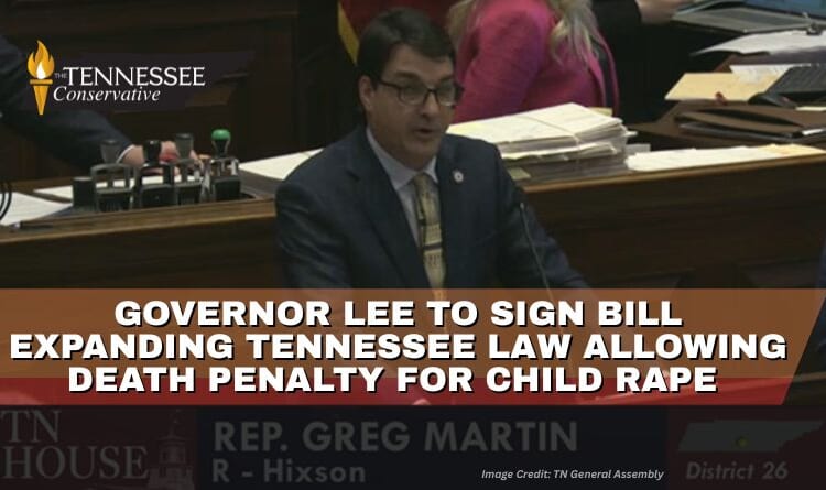 Governor Lee To Sign Bill Expanding Tennessee Law Allowing Death Penalty For Child Rape