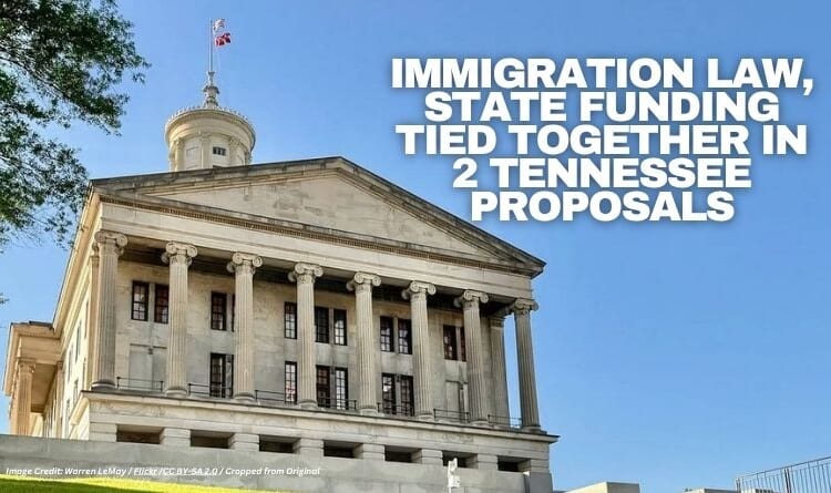 Immigration Law, State Funding Tied Together In 2 Tennessee Proposals