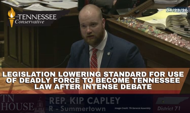 Legislation Lowering Standard For Use Of Deadly Force To Become Tennessee Law After Intense Debate
