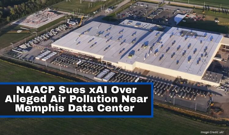 NAACP Sues xAI Over Alleged Air Pollution Near Memphis Data Center