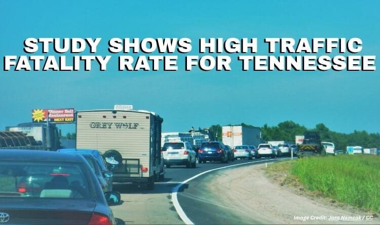 Study Shows High Traffic Fatality Rate For Tennessee