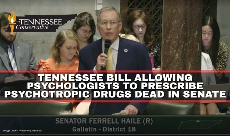 Tennessee Bill Allowing Psychologists To Prescribe Psychotropic Drugs Dead In Senate