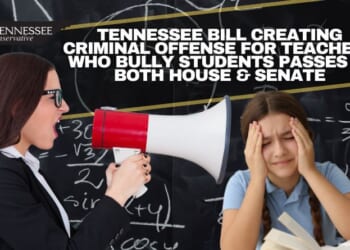 Tennessee Bill Creating Criminal Offense For Teachers Who Bully Students Passes In Both House & Senate