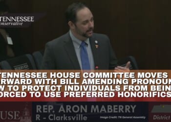 Tennessee House Committee Moves Forward With Bill Amending Pronoun Law To Protect Individuals From Being Forced To Use Preferred Honorifics