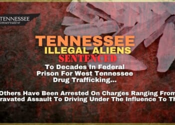 Tennessee Illegal Aliens Sentenced To Decades In Federal Prison For West Tennessee Drug Trafficking & More...