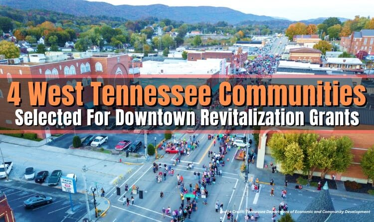 4 West Tennessee Communities Selected For Downtown Revitalization Grants