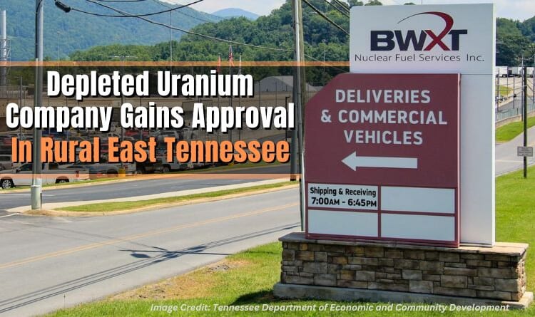 Depleted Uranium Company Gains Approval In Rural East Tennessee