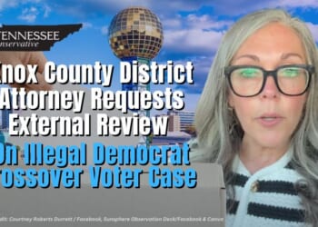 Knox County District Attorney Requests External Review On Illegal Democrat Crossover Voter Case