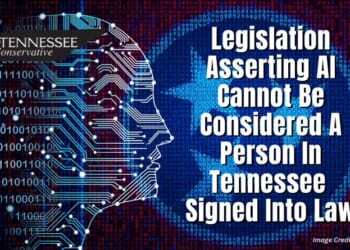 Legislation Asserting AI Cannot Be Considered A Person In Tennessee Signed Into Law