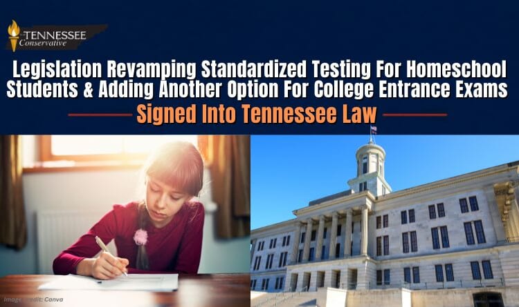 Legislation Revamping Standardized Testing For Homeschool Students & Adding Another Option For College Entrance Exams Signed Into Tennessee Law