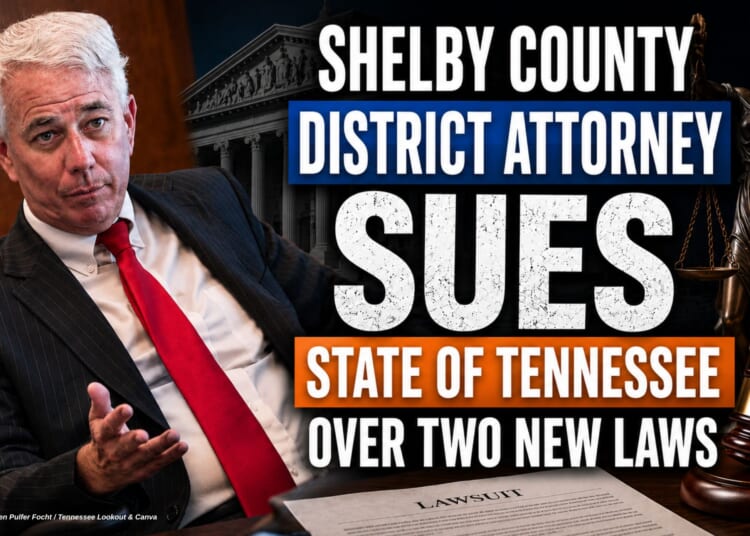 Shelby County District Attorney Sues State Of Tennessee Over Two New Laws