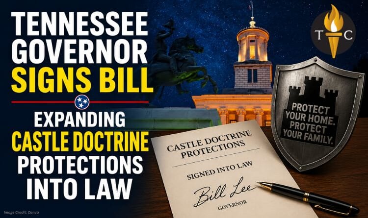Tennessee Governor Signs Bill Expanding Castle Doctrine Protections Into Law