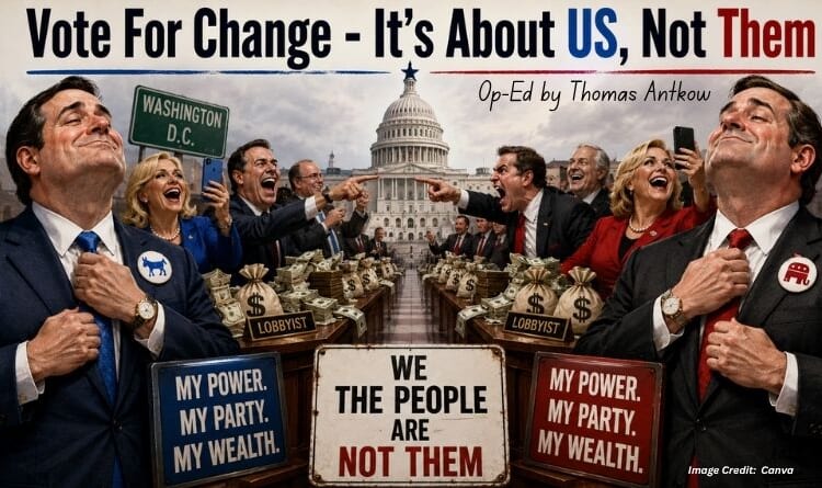 Vote For Change - It's About US, Not Them (Op-Ed By Thomas Antkow)