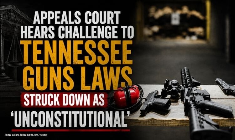 Appeals Court Hears Challenge To Tennessee Guns Laws Struck Down As ‘Unconstitutional’