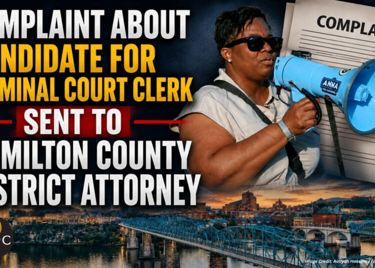 Complaint About Candidate For Criminal Court Clerk Sent To Hamilton County District Attorney