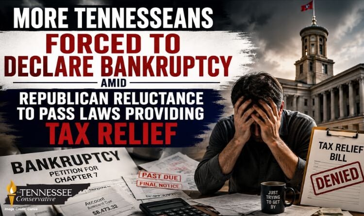 More Tennesseans Forced To Declare Bankruptcy Amid Republican Reluctance To Pass Laws Providing Tax Relief