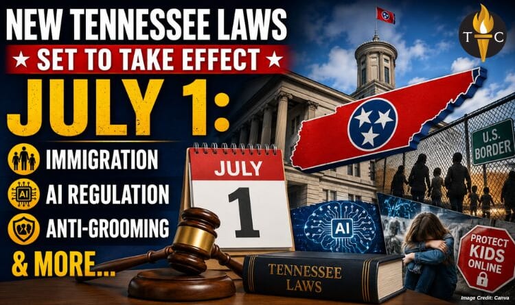 New Tennessee Laws Set To Take Effect July 1: Immigration, AI Regulation, Anti-Grooming & More
