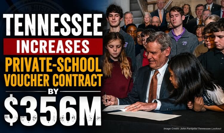 Tennessee Increases Private-School Voucher Contract By $356M
