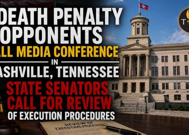 Death Penalty Opponents Call Media Conference In Nashville, Tennessee State Senators Call For Review Of Execution Procedures