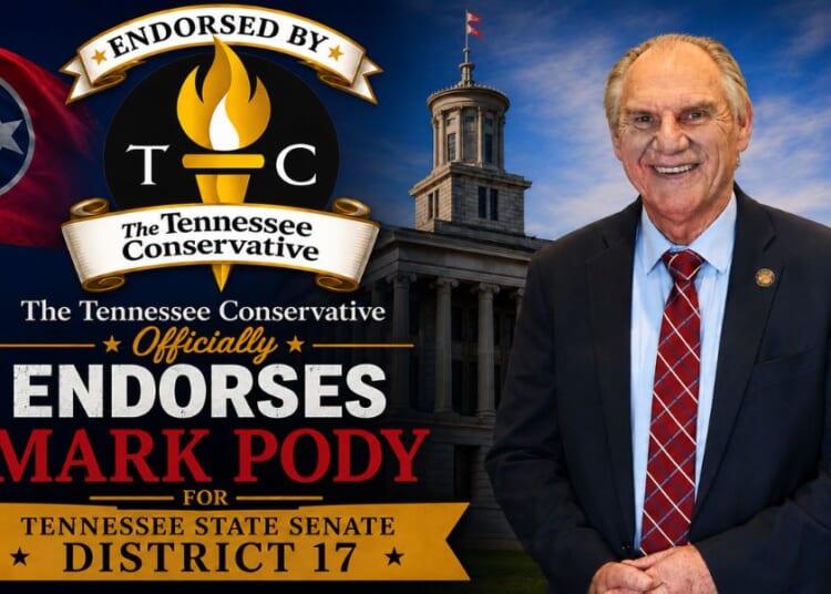 The Tennessee Conservative Official Endorses Mark Pody For Tennessee Senate District 17