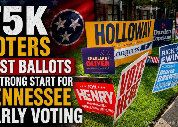75K Voters Cast Ballots In Strong Start For Tennessee Early Voting