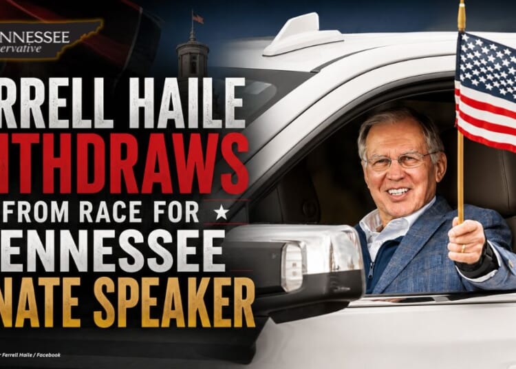 Ferrell Haile Withdraws From Race For Tennessee Senate Speaker