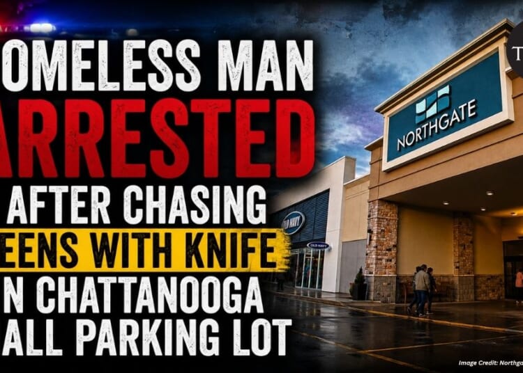 Homeless Man Arrested After Chasing Teens With Knife In Chattanooga Mall Parking Lot