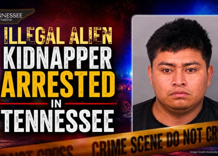 Illegal Alien Kidnapper Arrested In Tennessee