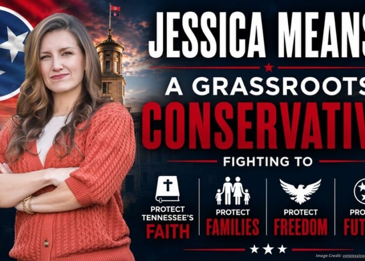 Jessica Means: A Grassroots Conservative Fighting To Protect Tennessee’s Faith, Families, Freedom, And Future