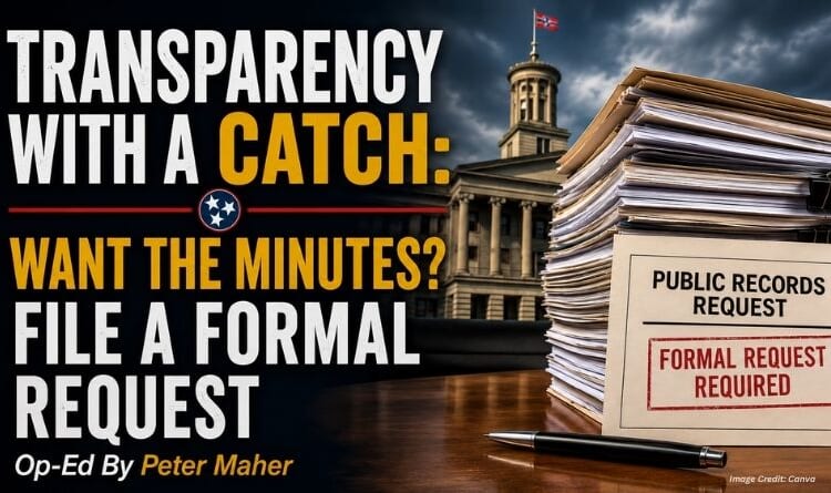 Transparency With a Catch: Want The Minutes? File a Formal Request (Op-Ed By Peter Maher)