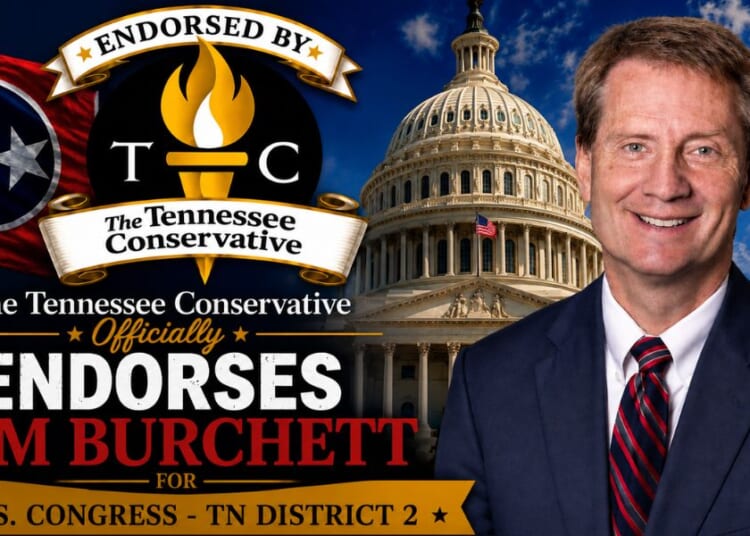 The Tennessee Conservative Officially Endorses Tim Burchett For U.S. Congress - TN District 2.