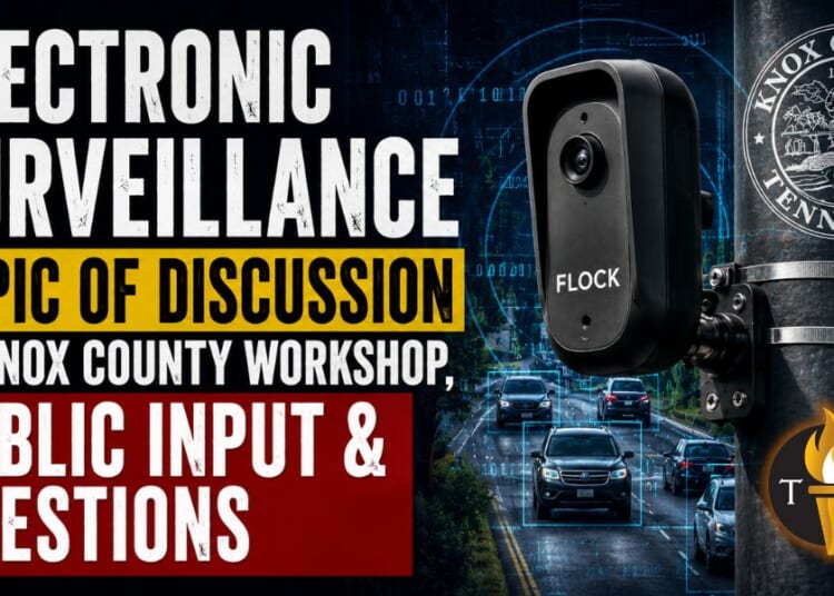 Electronic Surveillance Topic Of Discussion At Knox County Workshop, Public Input & Questions Not Permitted
