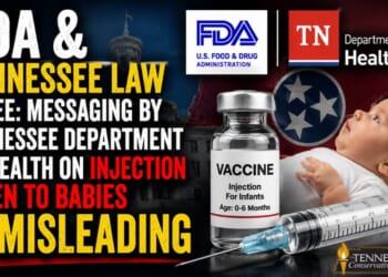 FDA & Tennessee Law Agree: Messaging By Tennessee Department Of Health On Injection Given To Babies Is Misleading