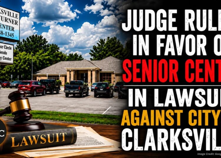 Judge Rules In Favor Of Senior Center In Lawsuit Against City Of Clarksville