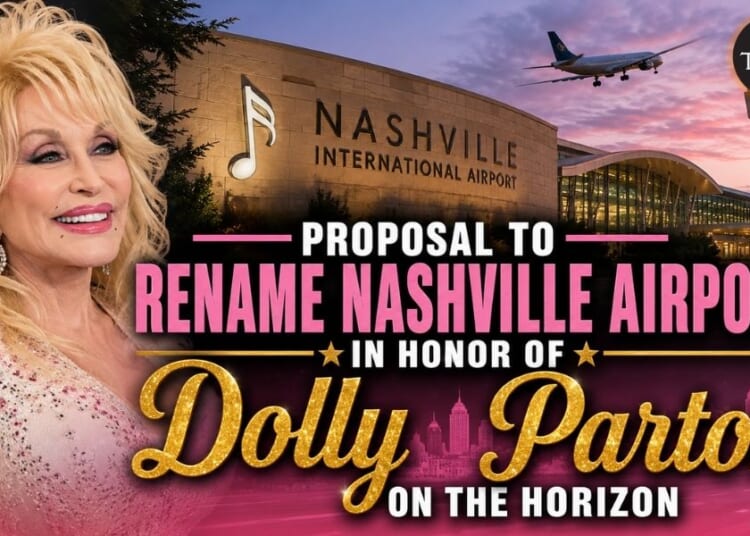 Proposal To Rename Nashville Airport In Honor Of Dolly Parton On The Horizon