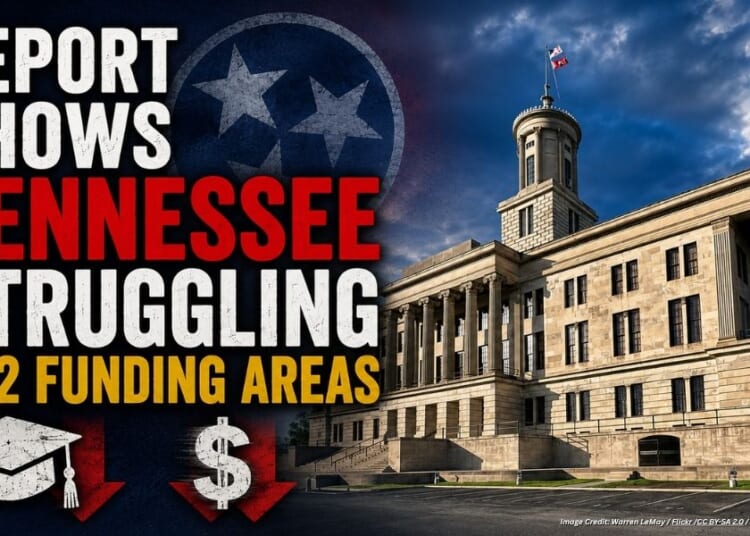 Report Shows Tennessee Struggling In 2 Funding Areas
