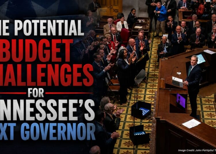 The Potential Budget Challenges For Tennessee’s Next Governor
